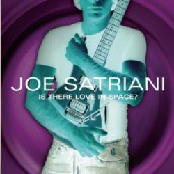 Joe Satriani : Is There Love in Space ?